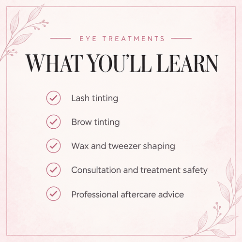 Eye Treatments (Lash and Brow tint and shape) Training course